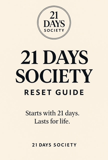 21 Days Society - Reset Guide